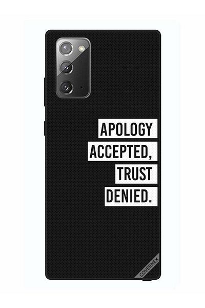 Covernex Protective Case Cover For Samsung Galaxy Note 20 Apology Accepted Trust Deied