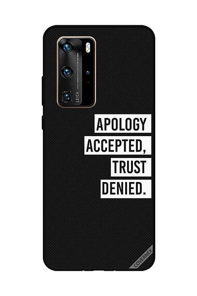 Covernex Protective Case Cover For Huawei P40 Pro Apology Accepted Trust Deied