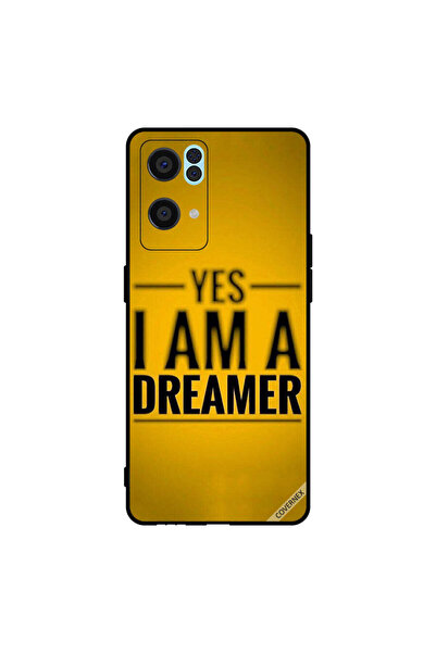 Covernex Protective Case Cover For Oppo Reno7 Pro 5G Yes I Am A Dreamer