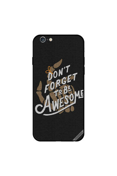 Covernex iPhone 6s Case Cover Don't Forget To Be Awesome