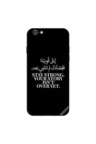 Covernex غطاء حماية لجهاز iPhone 6s Plus - ابق قويًا، قصتك لم تنتهِ بعد - باللغة العربية