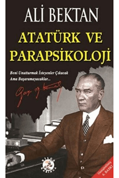 Bilge Karınca Yayınları Atatürk Ve Parapsikoloji / Ali Bektan / Bilge Karınca...
