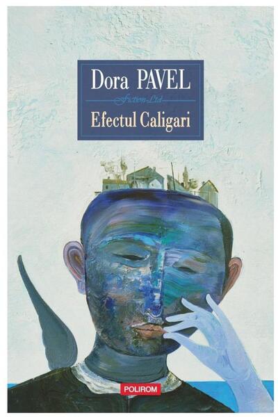 Editura Polirom Efectul Caligari, Dora Pavel