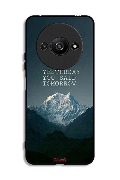 Tolwak Xiaomi Redmi A3 4G Protective Case Cover Yesterday You Said Tomorrow