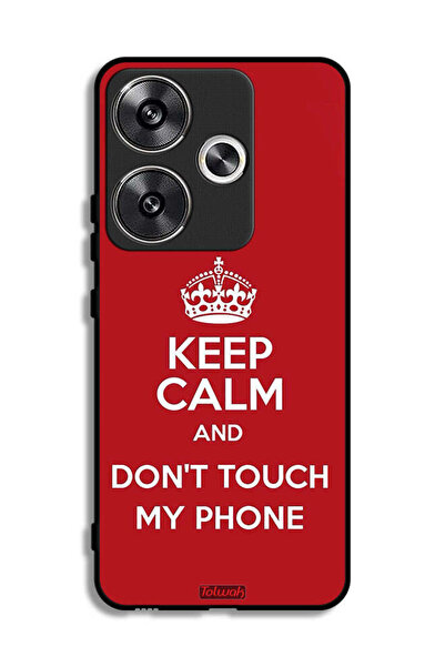 Tolwak Xiaomi Poco F6 5G Protective Case Cover Keep Calm And Dont Touch My Phone