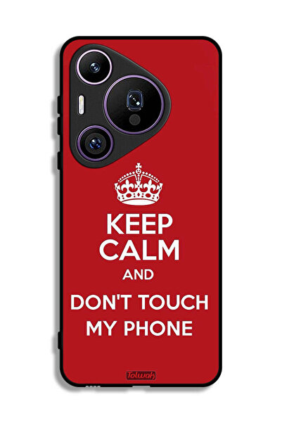 Tolwak غطاء حماية لهاتف هواوي بيورا 70 برو - حافظ على هدوئك ولا تلمس هاتفي