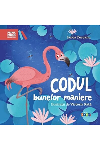 Editura Prut International Codul bunelor maniere, Ianos Turcanu