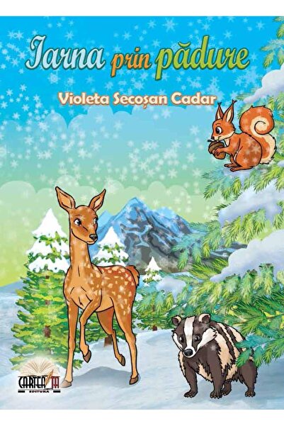 Editura Cartea ta Iarna prin padure, Violeta Secosan Cadar