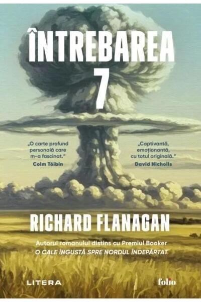 Editura Litera Intrebarea 7, Richard Flanagan