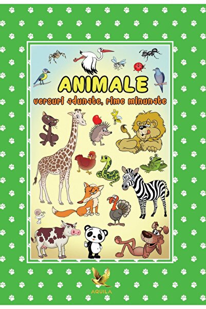 Editura AQUILA Animale. Versuri adunate, rime minunate, Izabela C