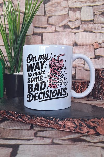 giftkonsept On My Way to Make Some Bad Decisions Printed Gift Mug