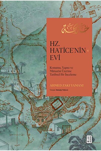 Ketebe Hz. Haticenin Evi Ahmed Zaki Yamani