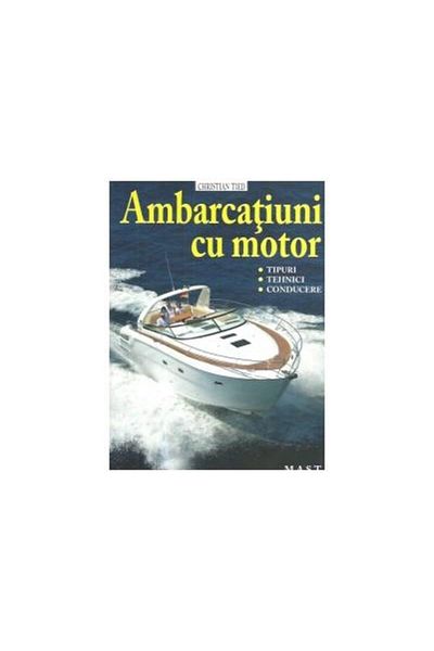Editura Mast Motor boats. Types, techniques, driving,