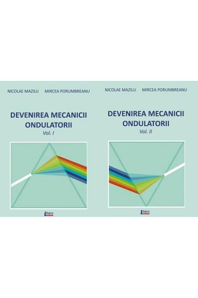 Editura Limes The emergence of wave mechanics. Volume I+II, Nic