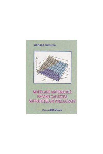 Editura Bibliotheca Mathematical modeling of surface quality