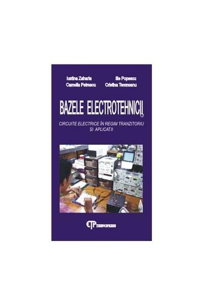 Editura Tehnopress Fundamentals of Electrical Engineering v. 2. Electrical Circuits in