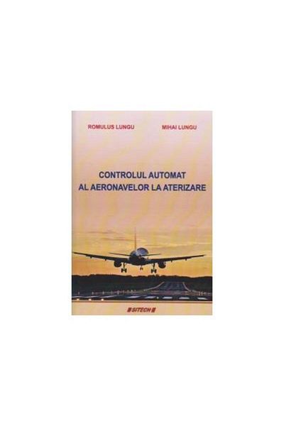 Editura Sitech Automatic control of aircraft during landing, Rom
