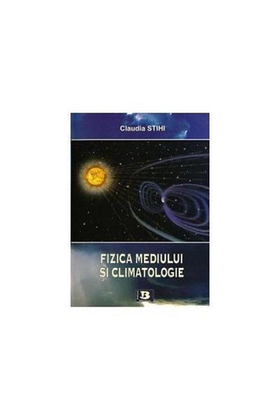 Editura Bibliotheca Environmental Physics and Climatology, Claudia Stihi