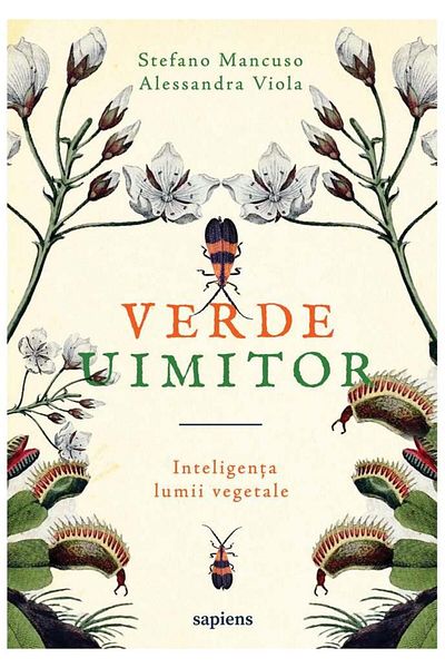 Editura Art Amazing Green. The Intelligence of the Plant World, Stefano