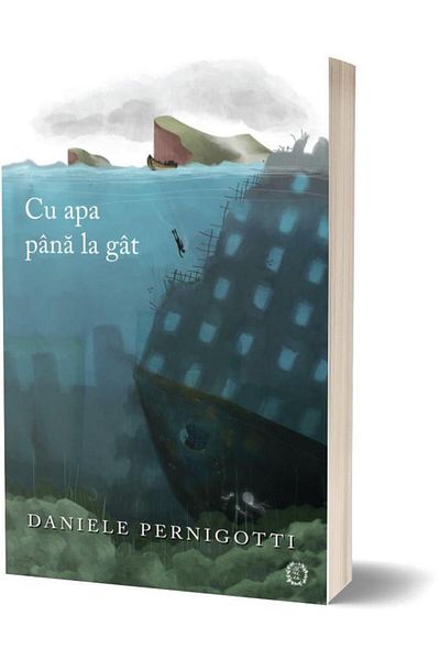 Editura Seneca Up to your neck in water, Daniele Pernigotti
