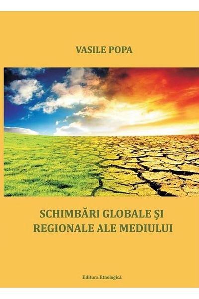 Editura Etnologica Global and regional environmental changes, Vasil