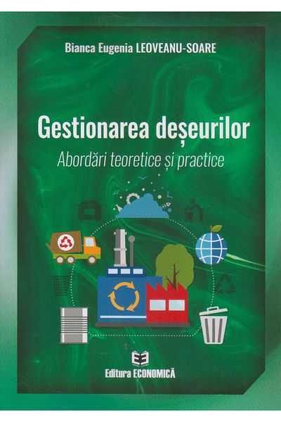 Editura Economica Waste management. Theoretical and practical approaches