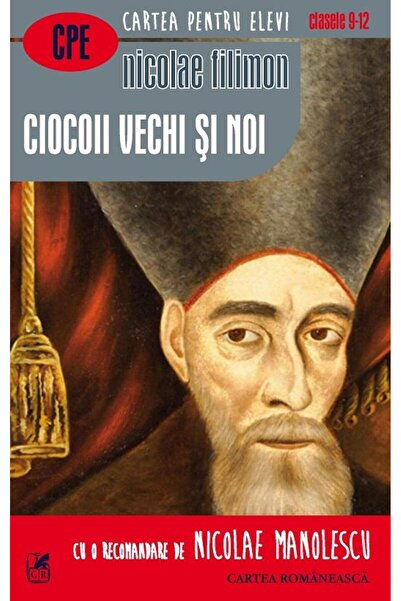 Editura Cartea Romaneasca Educational Ciocoii vechi si noi, Nicolae Filimon