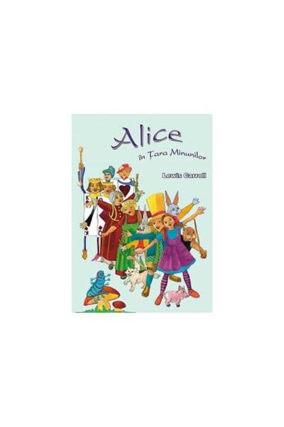 Editura Marcela Penes Alice in Tara Minunilor, Lewis Carroll