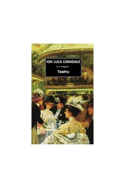 Editura Tana Teatru, Ion Luca Caragiale