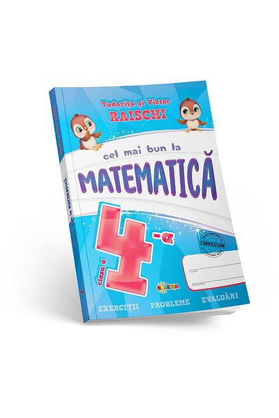 Editura Dorinta Cel mai bun la Matematica. Clasa a IV-a, Victor R
