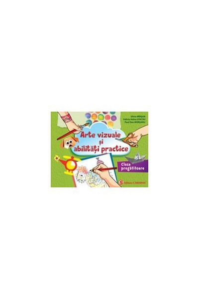 Editura Carminis Arte vizuale si abilitati practice. Clasa pregatit