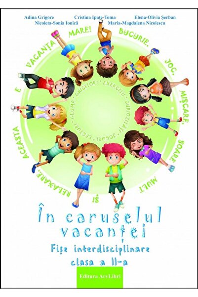 Editura Ars Libri In caruselul vacantei. Fise interdisciplinare clas