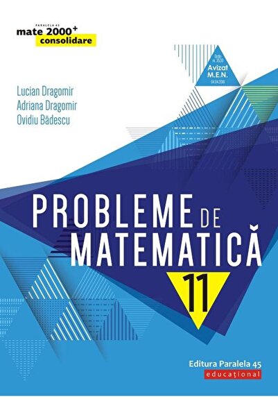 Editura Paralela 45 Probleme de matematica pentru clasa a XI-a, Ovidiu