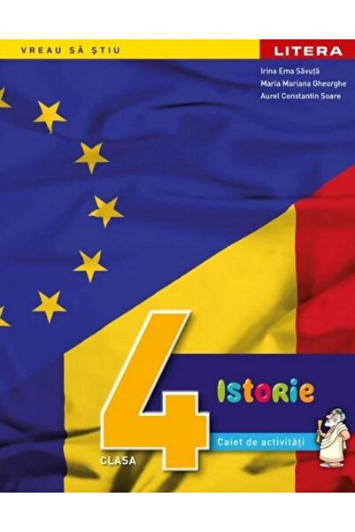 Editura Litera Educational Istorie. Caiet de activitati. Clasa a IV-a, CONSTA