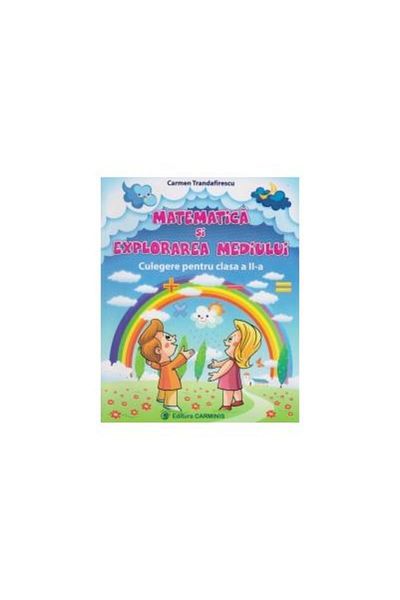 Editura Carminis Matematica si explorarea mediului. Culegere pentru