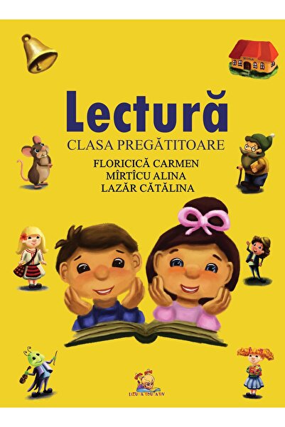 Editura Lizuka Educativ Lectura (clasa pregatitoare), Alina Mirticu