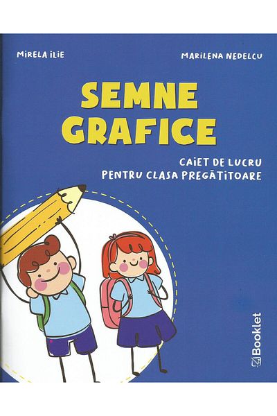 Editura Booklet Semne grafice. Caiet de lucru pentru clasa pregati