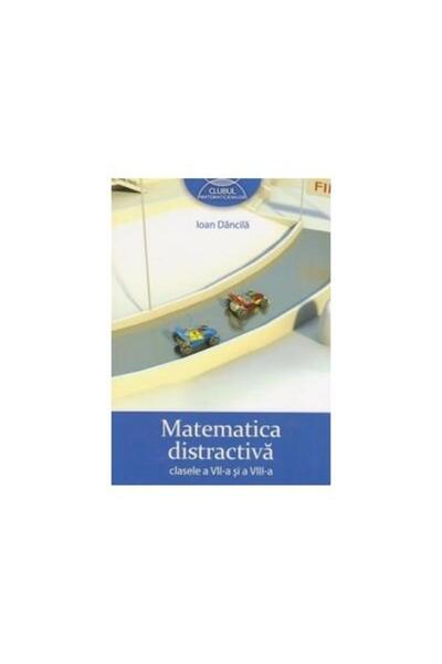 Editura Art Klett Matematica distractiva clasele a VII-a si a VIII-a