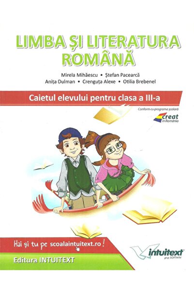 Editura Intuitext Limba si literatura romana. Caietul elevului pentr