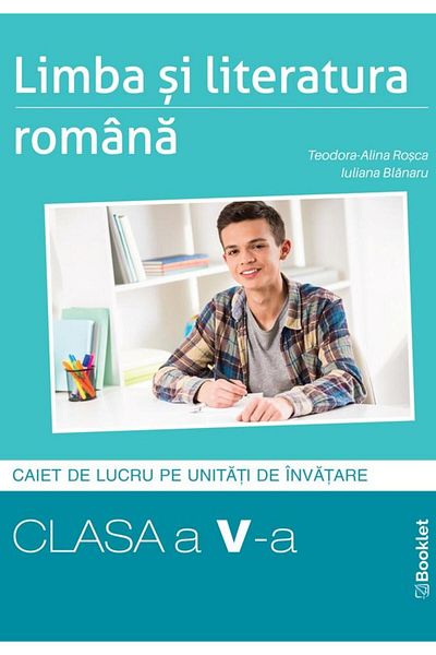 Editura Booklet Limba si literatura romana. Caiet de lucru pe unit