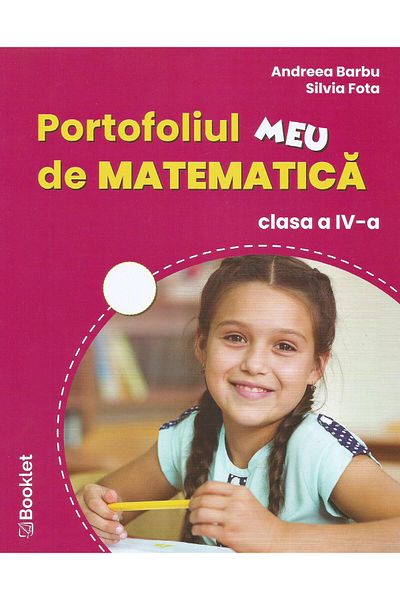 Editura Booklet Portofoliul meu de matematica. Clasa a IV-a, Andre