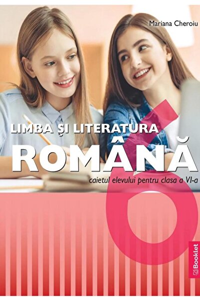 Editura Booklet Limba si literatura romana. Caietul elevului pentr