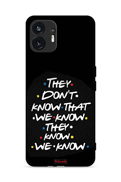 Tolwak Nothing Phone (2) 5G Protective Case Cover They Dont Know What We Know...