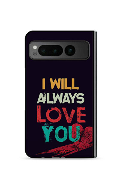 Tolwak غطاء حماية لهاتف جوجل بيكسل فولد 5G - سأحبك دائمًا