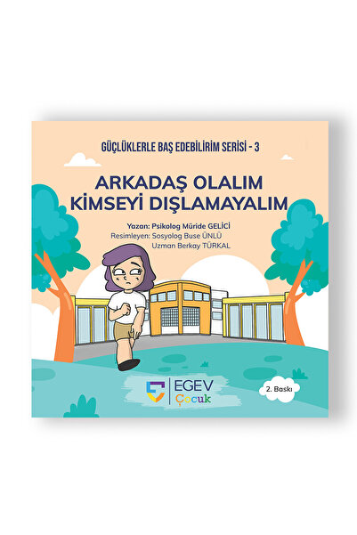 Arkadaş Olalım Kimseyi Dışlamayalım – Sosyal Uyum ve Arkadaşlık Temalı Eğitici Çocuk Kitabı
