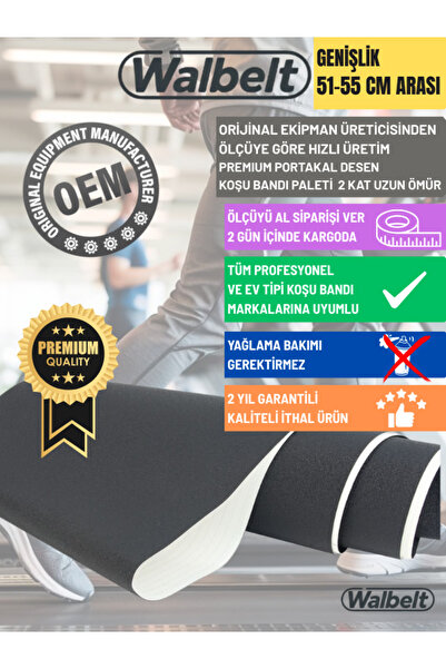 Walbelt Koşu Bandı Paleti (BANTI) En 51-55 Cm arası Ölçüye Göre Üretim Premiu...