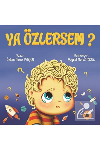 Ya Özlersem?