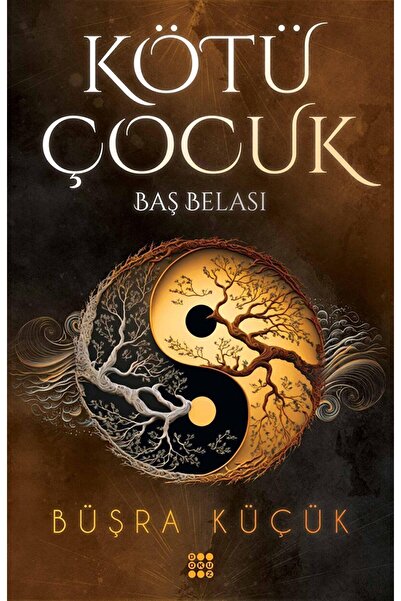 Dokuz Yayınları Kötü Çocuk 2 – Baş Belası / Dokuz Yayınları / Büşra Küçük