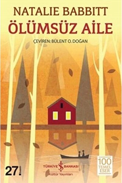 TÜRKİYE İŞ BANKASI KÜLTÜR YAYINLARI Ölümsüz Aile