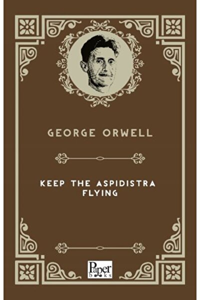 Timaş Yayınları Keep The Aspidistra Flying (İngilizce Kitap)